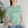 Weed Doesn't Fix Everything T-Shirt (Unisex) - Image 3