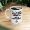 Yes I'm High Cannabis Coffee Mug - White (11oz)